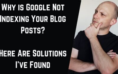 Reasons Why Your Blog Posts Are Not Indexing Or Ranking Well